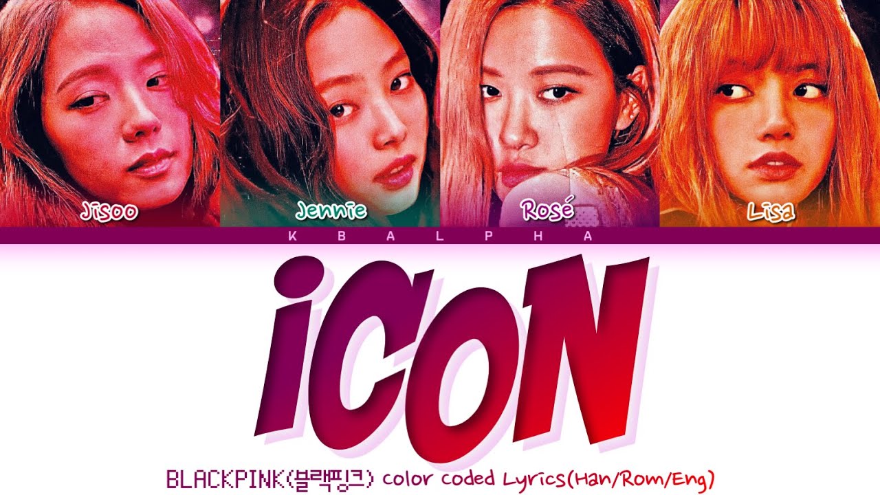 How would BLACKPINK sing ‘Icon’ by Twice (Color Coded Lyrics + LD)