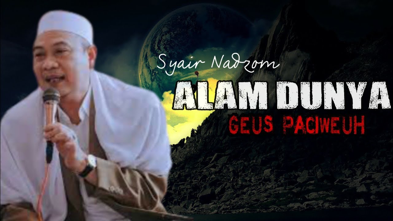 SYAIR ABAH UCI|| ALAM DUNYA GEUS PACIWEUH