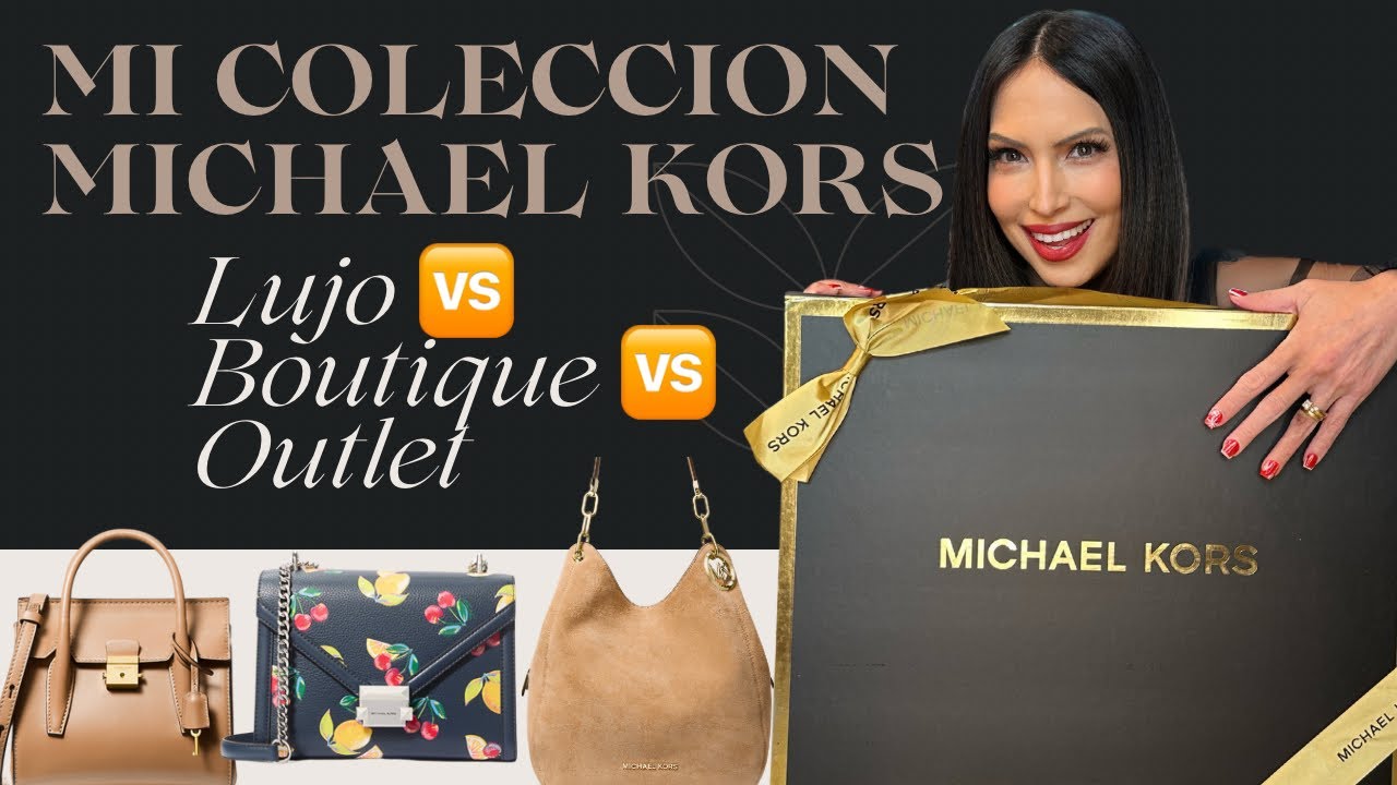 MICHAEL KORS: su HISTORIA 🤩 mi COLECCIÓN 🛍️Diferencia entre LUJO 🆚 BOUTIQUE 🆚 OUTLET 👜