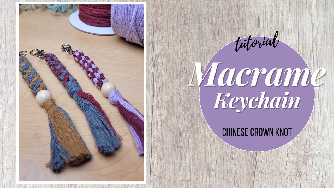 Easy Macrame Keychain - Chinese Crown Knot