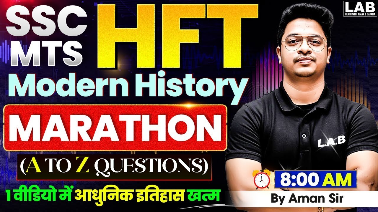 SSC MTS Modern History Marathon | Complete Modern History in One Video | Aman Sir | SSC LAB
