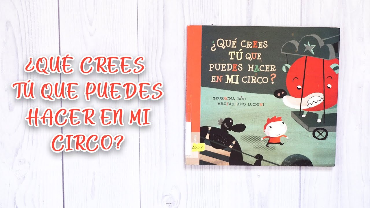 ¿QUÉ CREES TÚ QUE PUEDES HACER EN MI CIRCO? | Audiolibro | Cuentos Infantiles | Cuentos en Español
