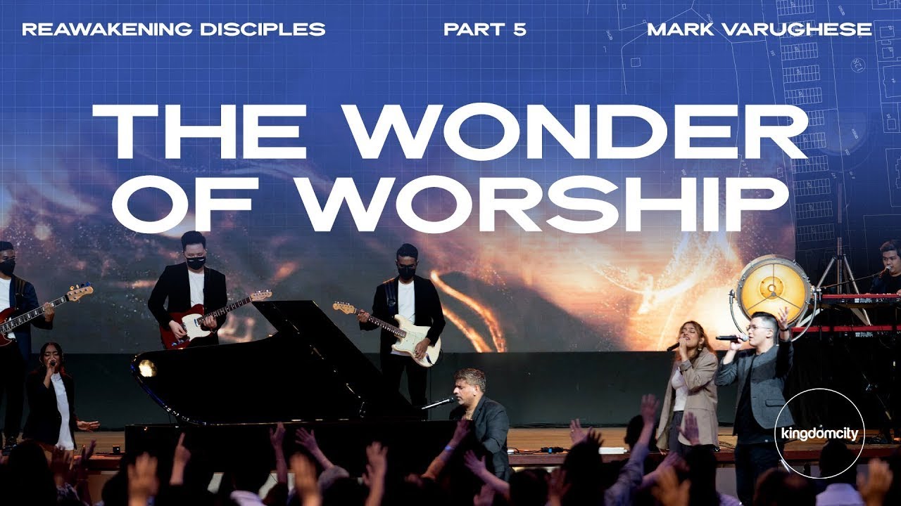 Reawakening Disciples - Part 5 - Mark Varughese - Kuala Lumpur - Kingdomcity