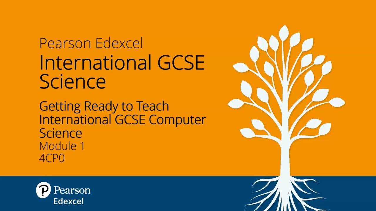 Getting Ready to Teach Pearson Edexcel International GCSE Computer Science (Module 1) - October 2024