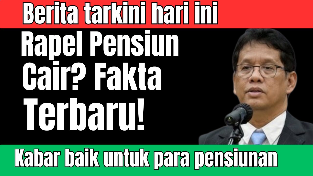🔥 HEBOH! Rapel Pensiun Cair? Ini Jadwal & Fakta Terbaru!