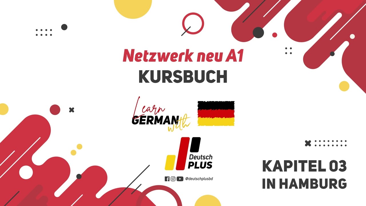 Netzwerk neu Kursbuch - A1 (Audio) | KAPITEL – 03 | In Hamburg