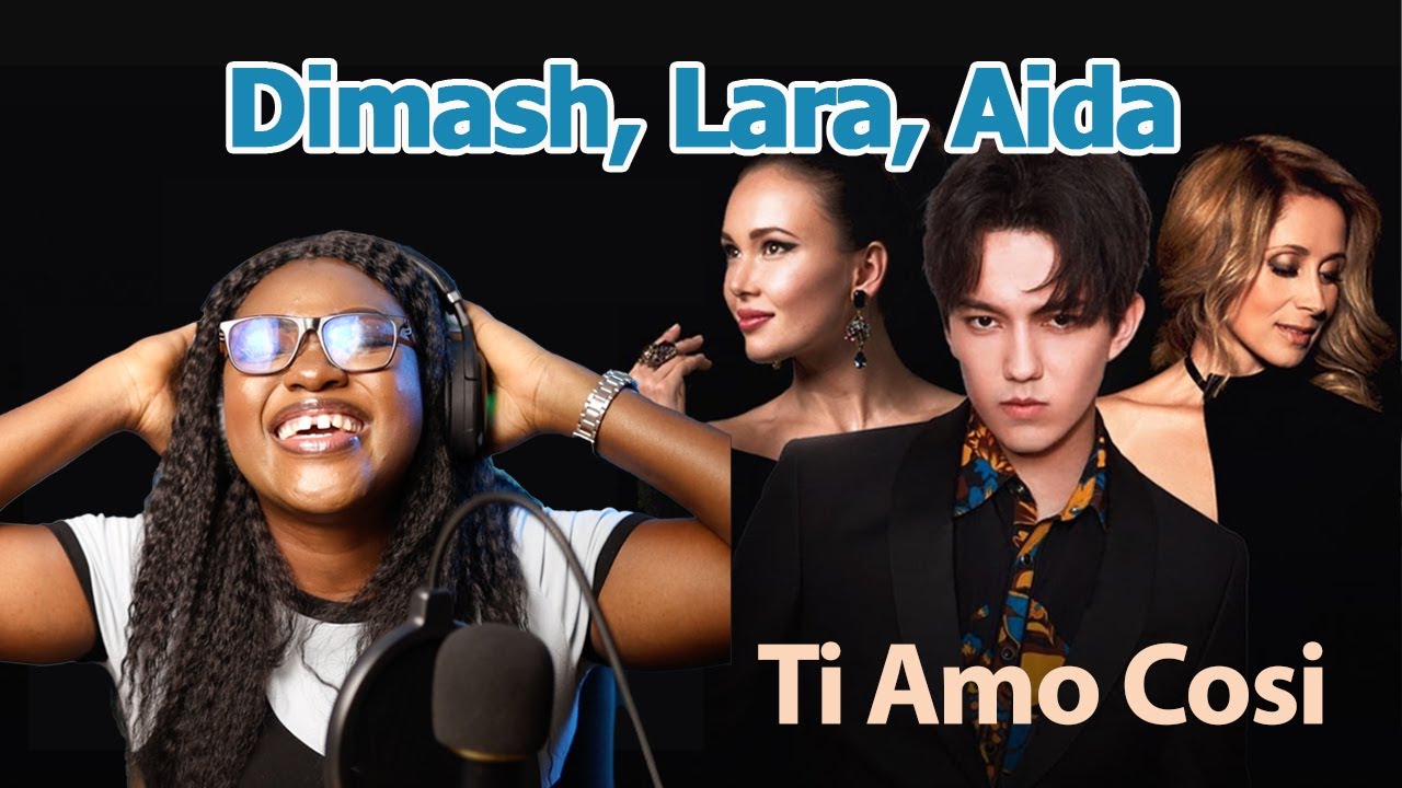 Dimash, Lara, Aida - Ti Amo Cosi - Reaction & Analysis