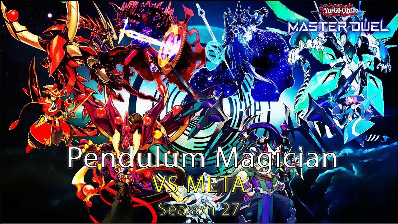 Pendulum Magician vs META Season 27 (Deck Profile + Guide + Game Play) - Yugioh Master Duel