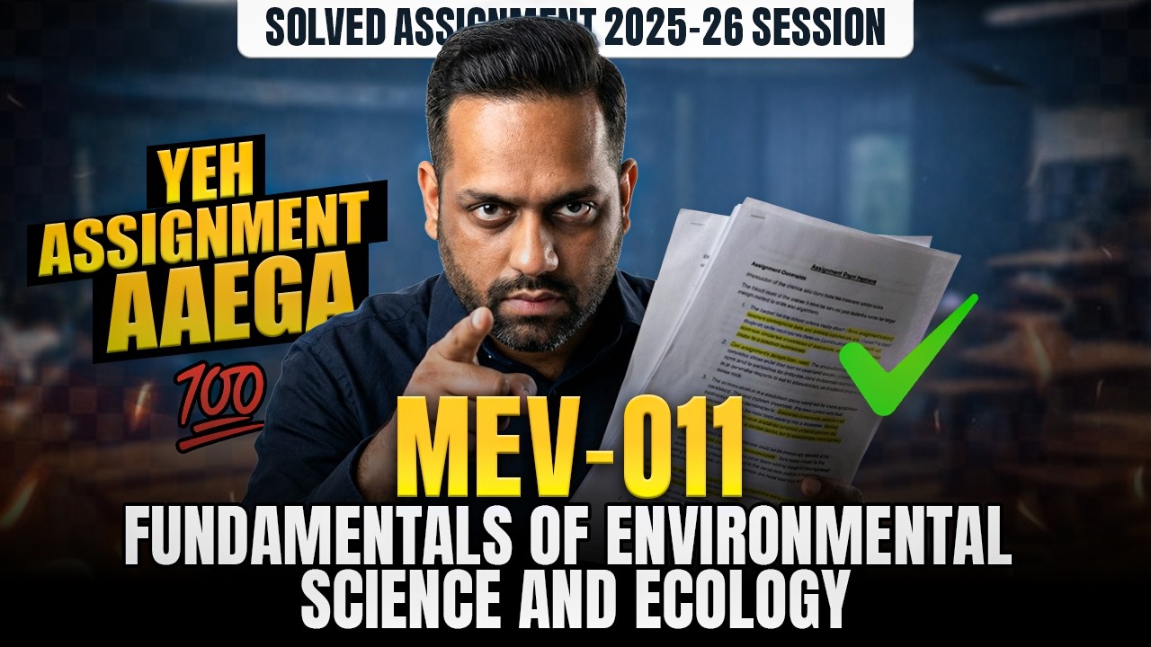 MEV 11 Solved Assignment 2026 MEV 11 Fundamentals of Environmental Science and Ecology Assignment