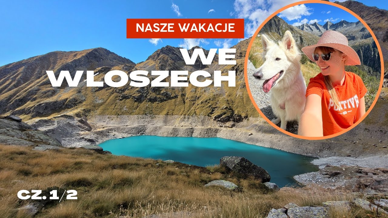 Nasze wakacje we Włoszech z psem! Nela w Alpach! VLOG