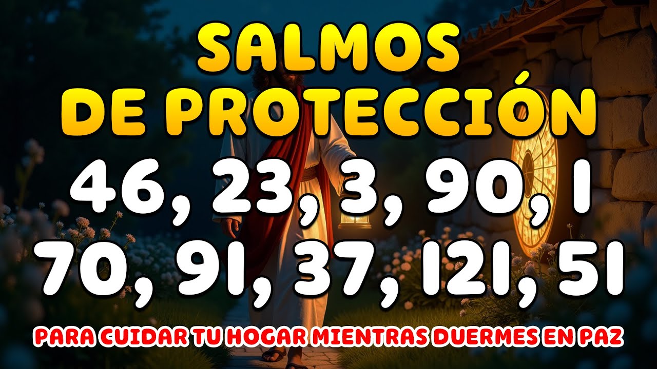 SALMOS PARA PROTEGER TU HOGAR MIENTRAS DUERMES | ESCUCHA ESTAS ORACIONES Y DESCANSA EN PAZ