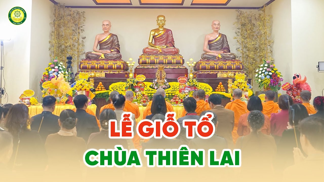 Lễ giỗ Tổ chùa Thiên Lai 2025
