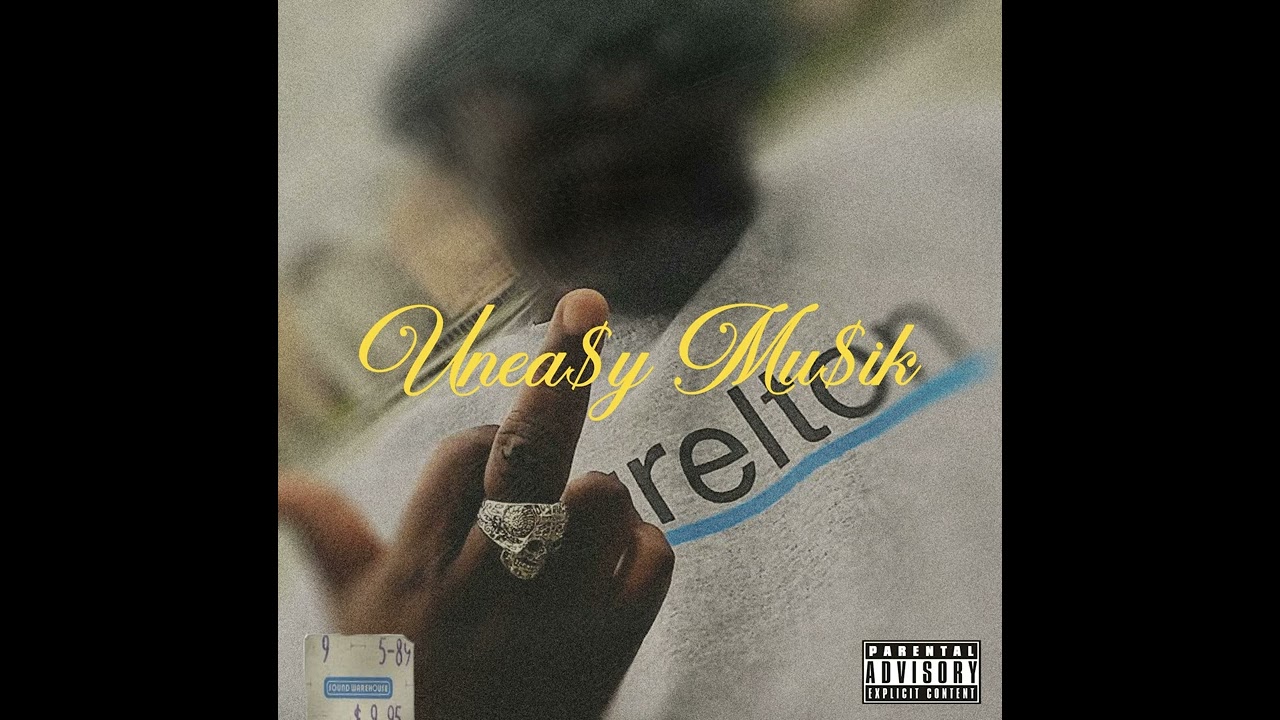 UNEA$Y MU$IK (Full Album)