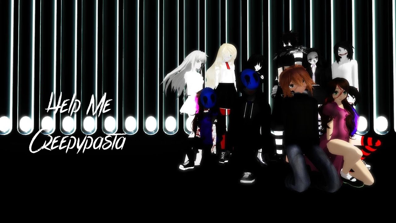 【MMD CREEPYPASTA】Help Me