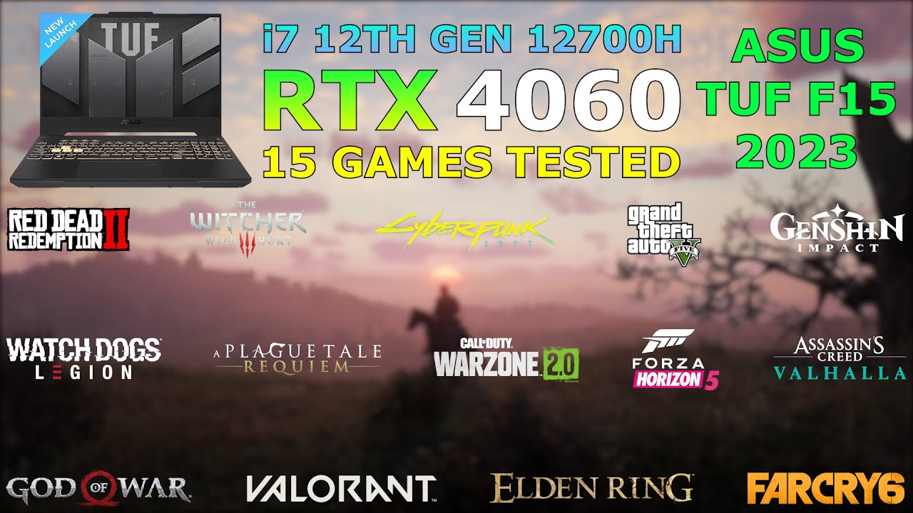 ASUS TUF F15 2023 - i7 12th Gen 12700H RTX 4060 - Test in 15 Games