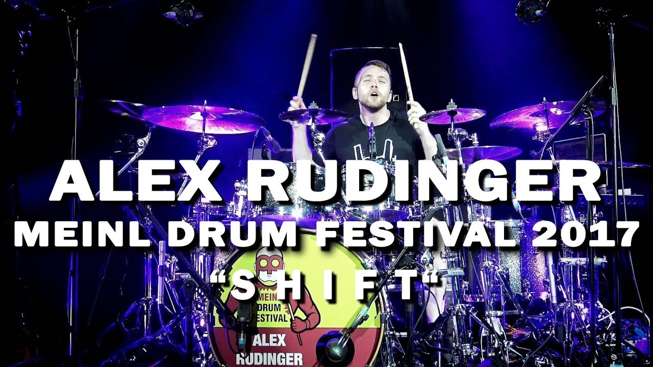 Meinl Drum Festival - Alex Rudinger - “SHIFT“