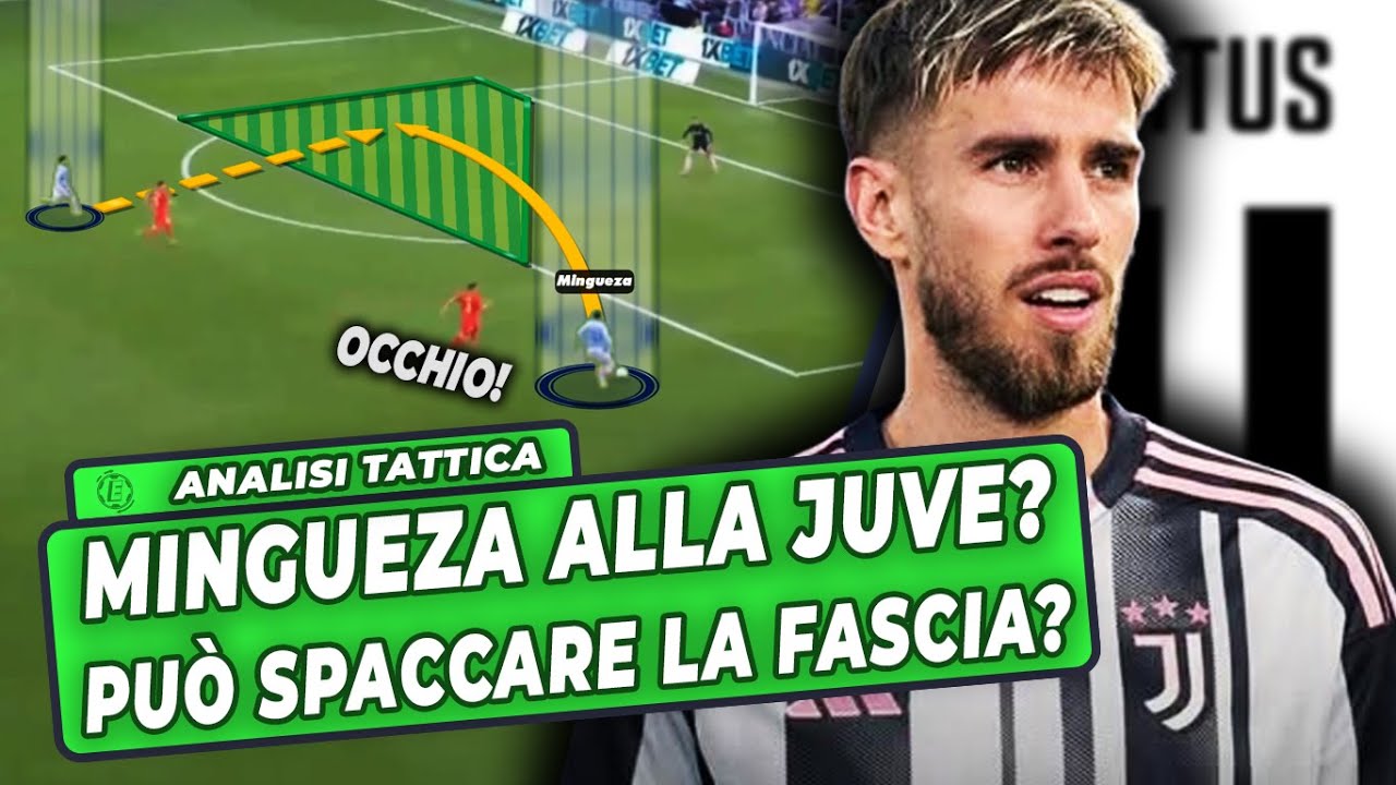 MINGUEZA PU&Ograve; ESALTARE LA JUVE DI SPALLETTI ? Analisi Tattica