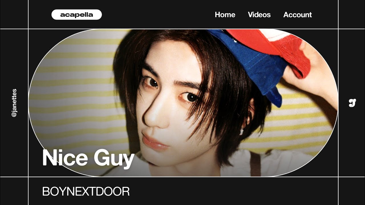 BOYNEXTDOOR – Nice Guy | Acapella