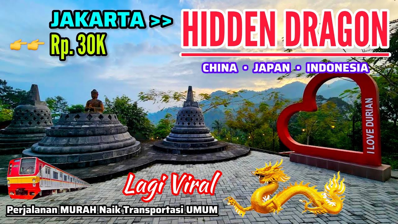 LAGI VIRAL‼️WISATA HIDDEN DRAGON • HANYA RP. 30K DARI JAKARTA • NAIK KRL • KEBUN DURIAN KANG YOYO