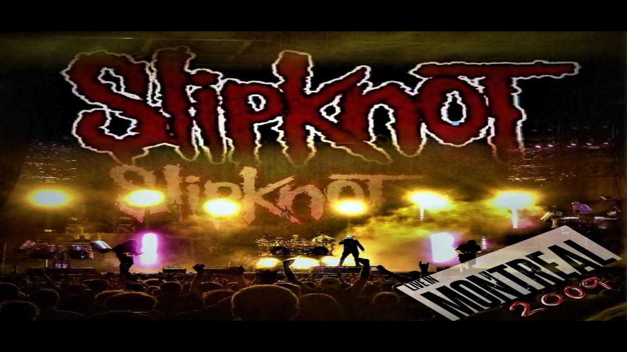 Slipknot Bootleg Montr&eacute;al 2009