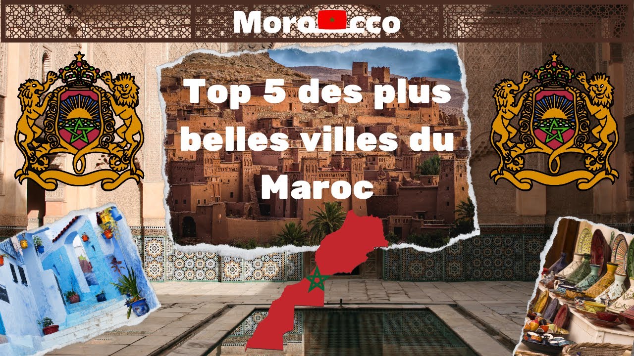 Top 5 des plus belles villes du Maroc 🇲🇦 - HD