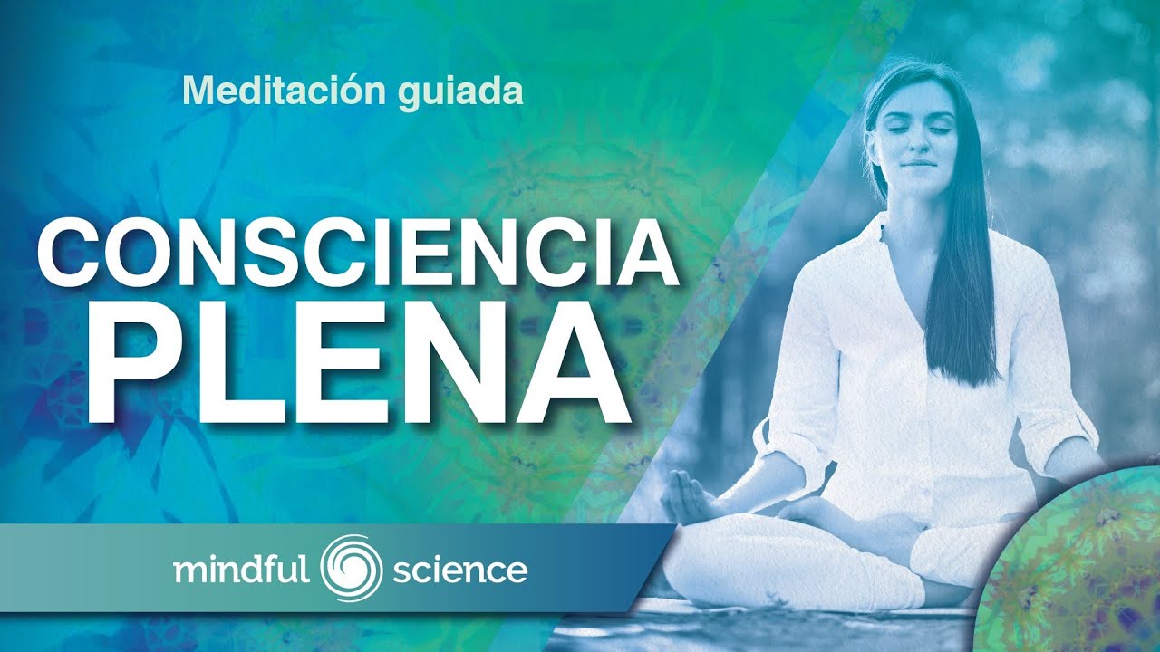 🎧 MEDITACI&Oacute;N GUIADA: MINDFULNESS PARA DESARROLLAR CONSCIENCIA PLENA SOBRE TUS PENSAMIENTOS |