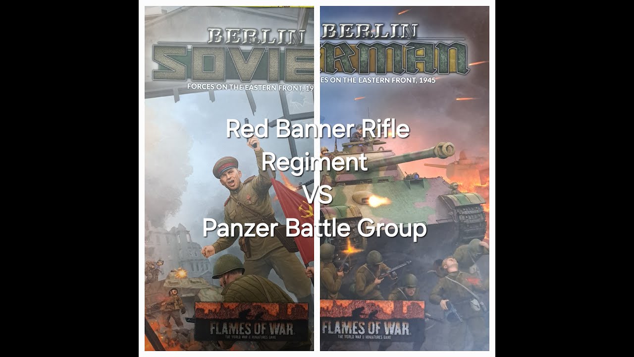 Flames of War Battle Report: Panzer Battle Group VS Red Banner Rifle Regiment