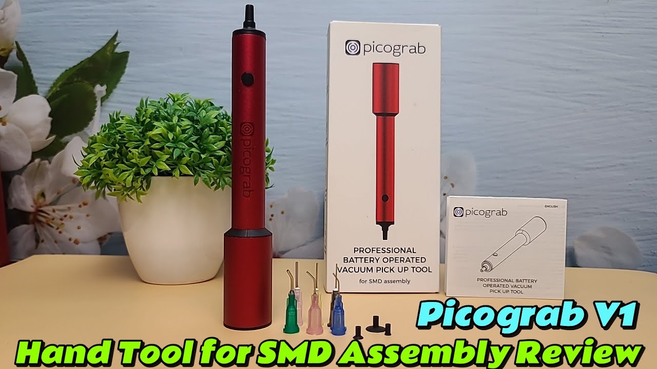 Picograb V1 Hand Tool for SMD Assembly | Vacuum Pickup Tool Unboxing and Review