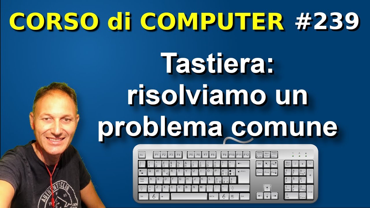 239 Cosa fare quando la tastiera è sbagliata  | Daniele Castelletti | AssMaggiolina