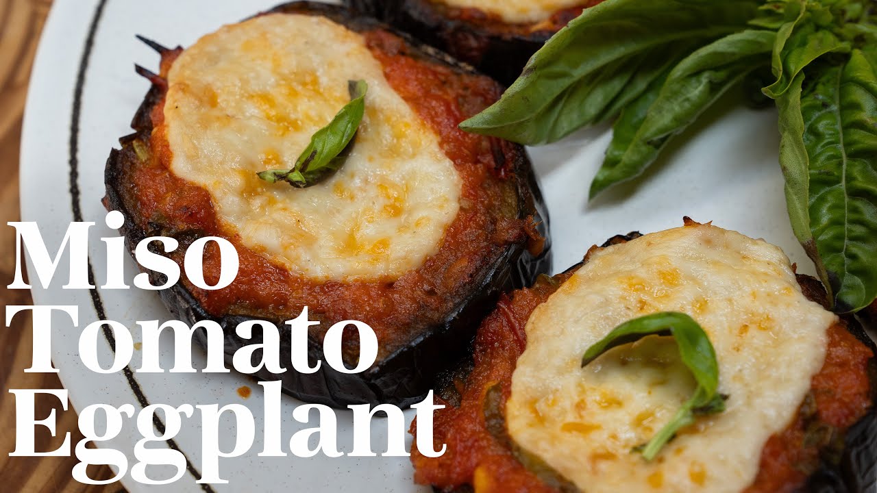 Tomato Miso Eggplant | *Plus* Best Ever VEGAN MOZZ ~ sneak peak from my upcoming cookbook!