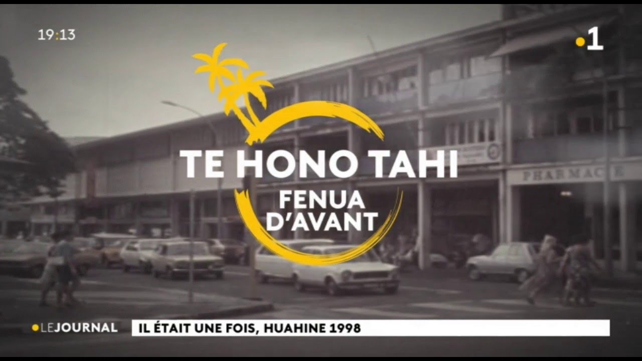 Il était une fois , Huahine 1998