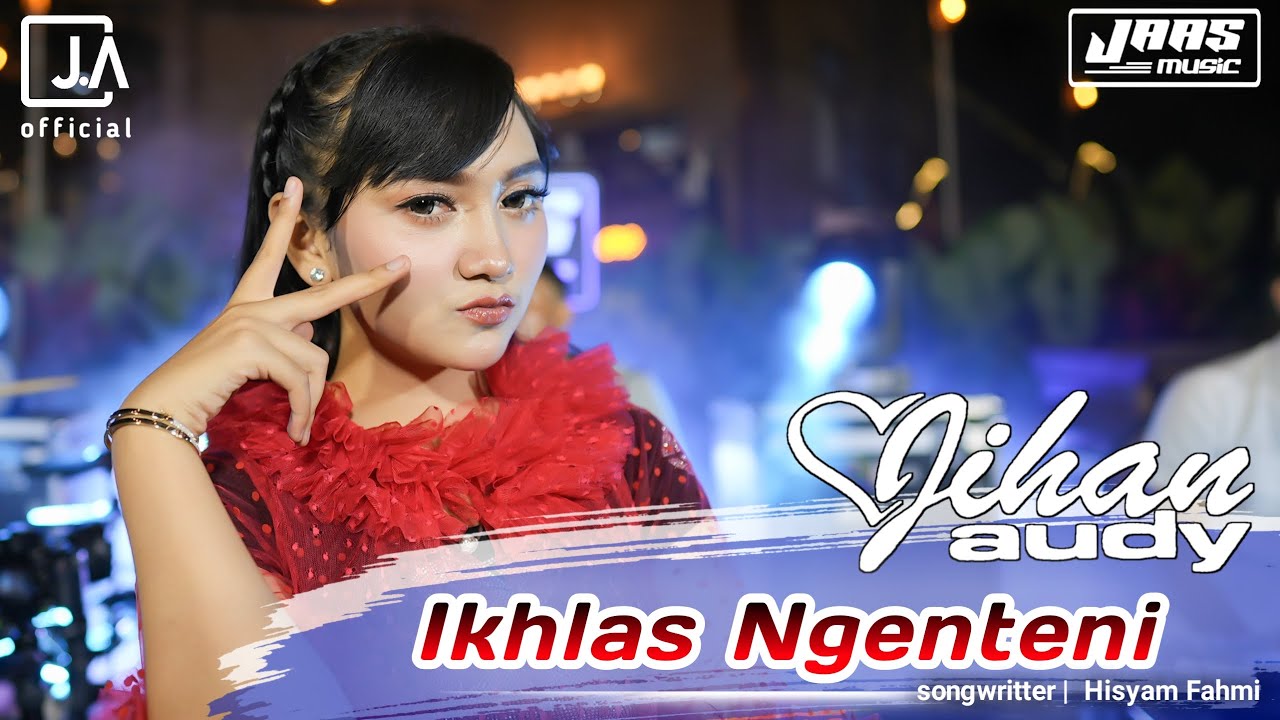 IKHLAS NGENTENI - Jihan Audy | JAAS BAND
