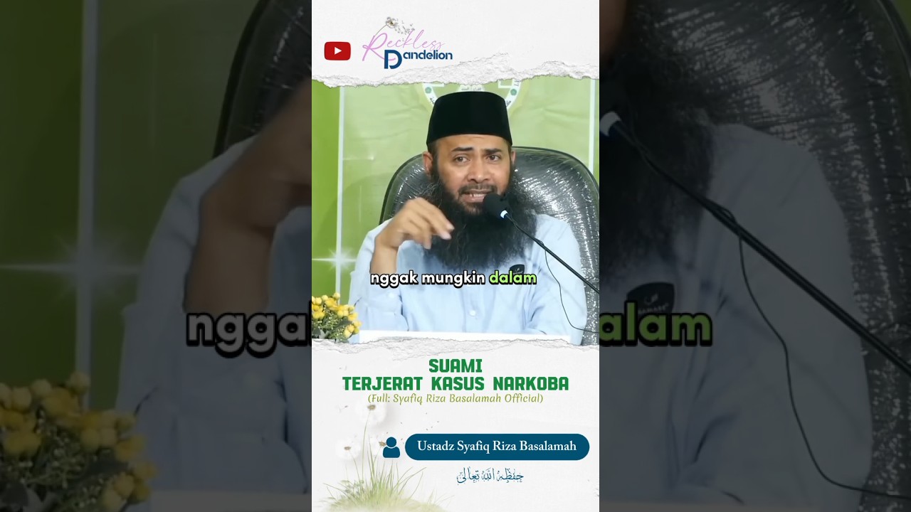 SUAMI NARKOBA, CERAI ATAU BERTAHAN? #kajianislam #cerai #suamiistri #kasusnarkoba #kajiansunnah