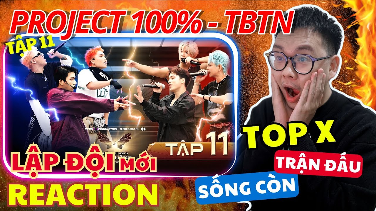 (REACTION) PROJECT 100% TÂN BINH TOÀN NĂNG TẬP 11|Trận đấu SỐNG CÒN với TOP X. Lập đội mới