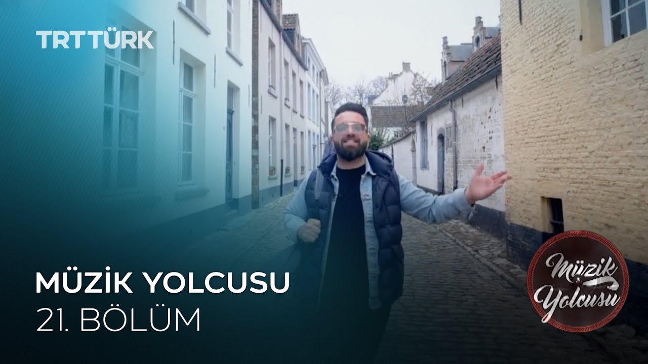 Müzik Yolcusu | 21. Bölüm