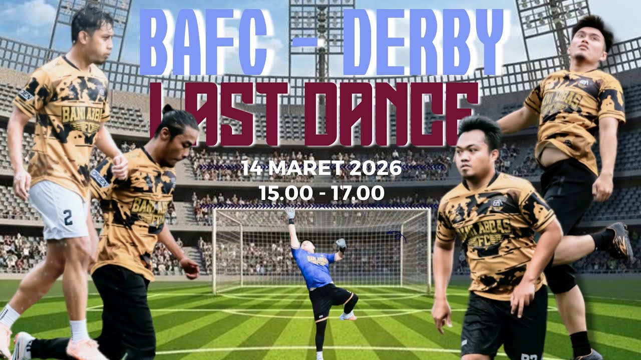 MATCH 2 | DERBY LAST DANCE | SABTU, 14 MARET 2026 | BORN ALPHA FC  |
