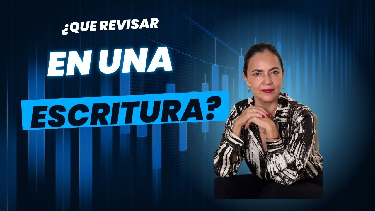 Cómo leer la primera hoja de una escritura pública paso a paso.