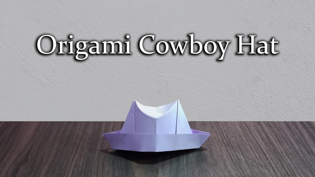 [DETAILED TUTORIAL] Origami Cowboy Hat: Step-by-Step for Beginners
