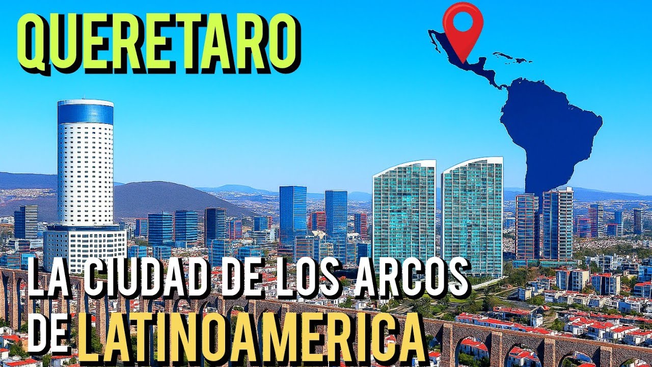 CONOCE A QUERETARO: LA CIUDAD DE LOS ARCOS DE LATINOAMERICA
