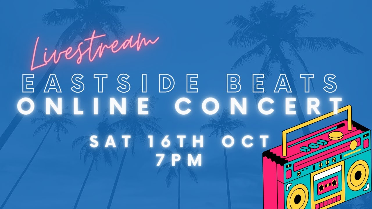 EASTSIDE BEATS | Livestream Concert | 16th October | 7PM