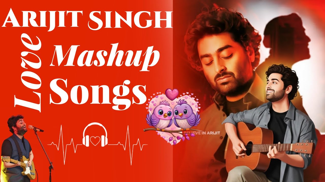 Arijit Love Mashup 2026 | Soulful Romantic Hits best of Arijit |Love Mashup | Heart Touching Songs
