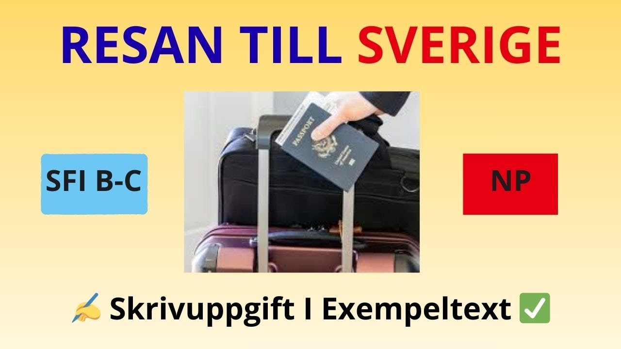 👉 SFI B–C NP | Resan till Sverige ✈️🧳 Skrivuppgift + Exempeltext (preteritum)