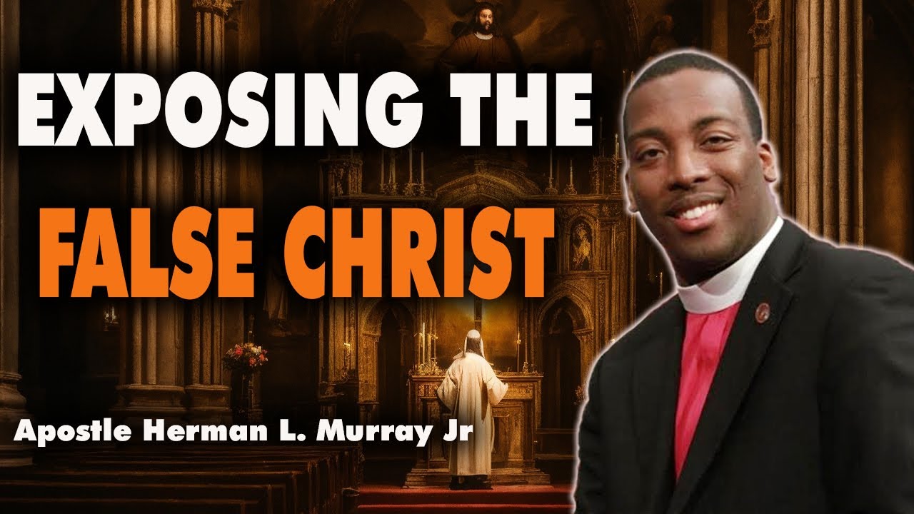 Bishop Herman Murray, Jr | A Shocking Truth: Many Are Following the Wrong Jesus
