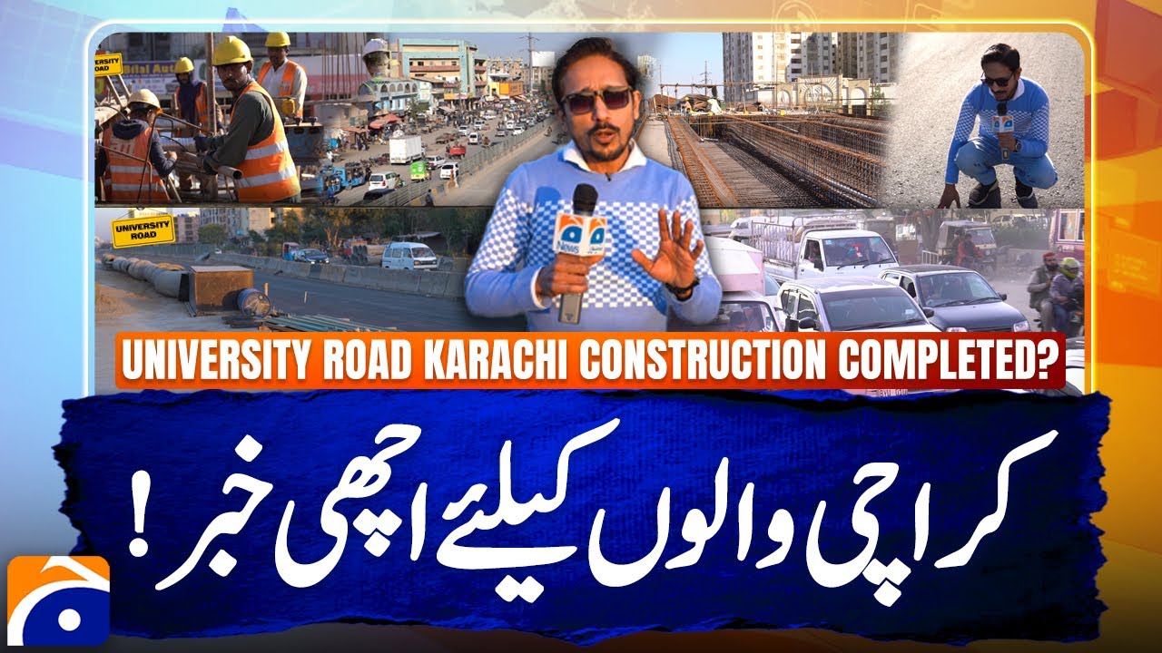 University Road Karachi Construction Completed? - Latest Traffic & Road Update - Geo News