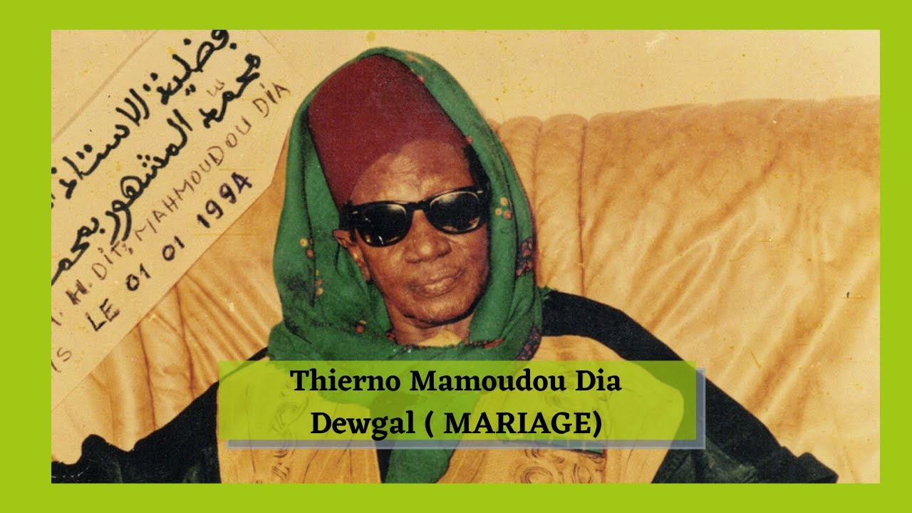 Thierno Mamoudou Dia - Dewgal (Le mariage)