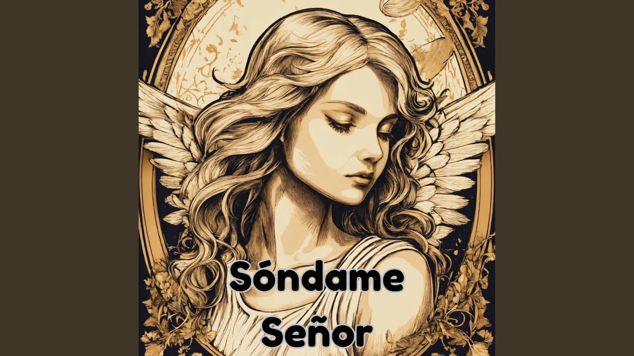 Sóndame Señor