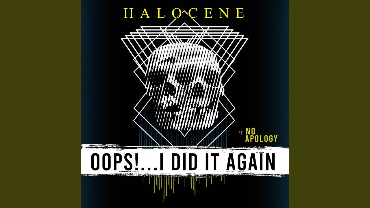 Oops!... I Did It Again