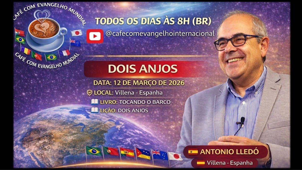 CAFÉ COM EVANGELHO MUNDIAL com ANTONIO LLEDÓ Villena Espanha, Livro Tocando Barco Lição DOIS ANJOS