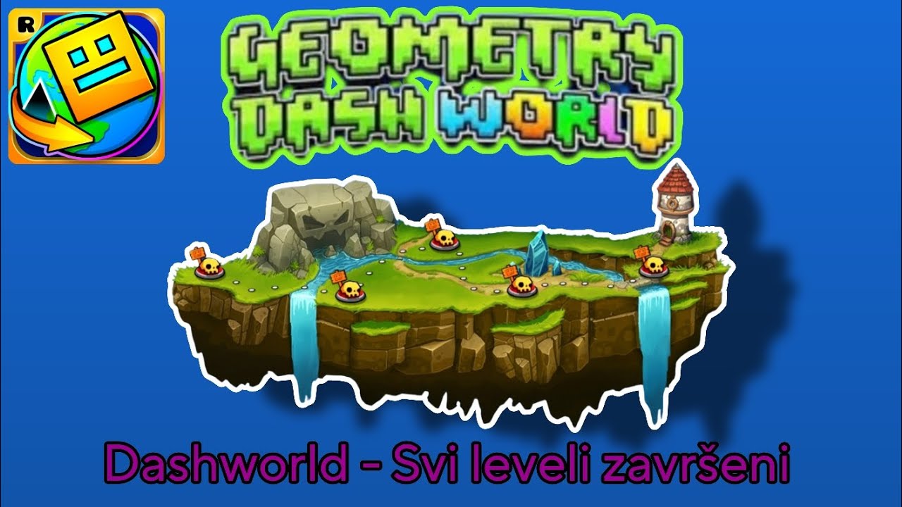 Geometry Dash World - Dashboard (Svi leveli zavr&scaron;eni)