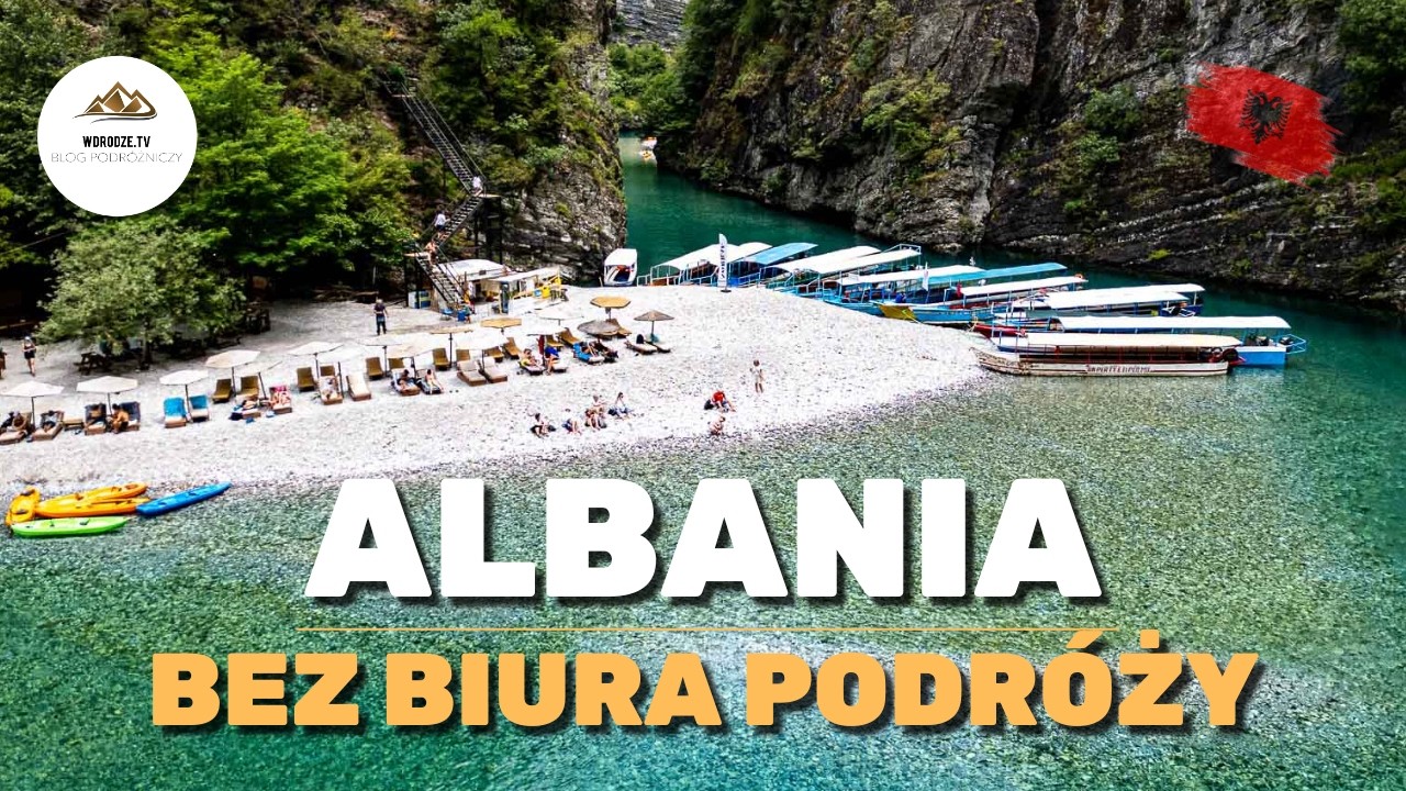 ALBANIA w 10 dni – GOTOWY PLAN podróży dzień po dniu 🇦🇱
